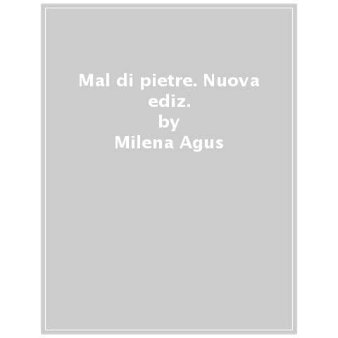 Milena Agus - Mal Di Pietre. Nuova Ediz. - Foto 1