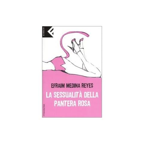 Efraim Medina Reyes - La sessualità della Pantera rosa - Foto 2