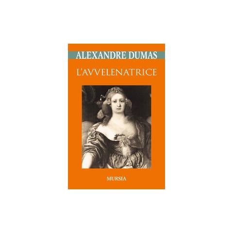 Alexandre Dumas - L'avvelenatrice - Foto 2