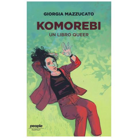 Giorgia Mazzucato - Komorebi. Un Libro Queer - Foto 1