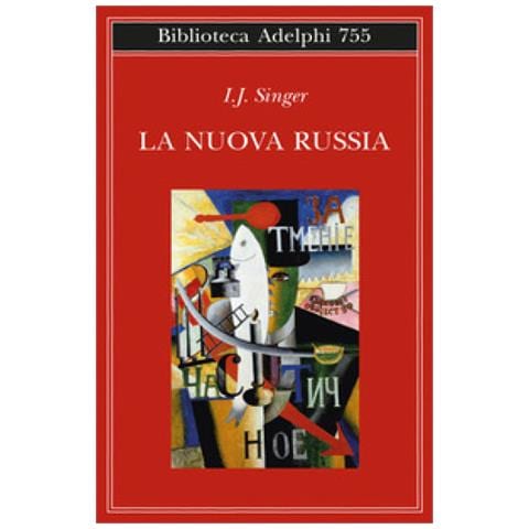 Israel Joshua Singer - La Nuova Russia - Foto 1