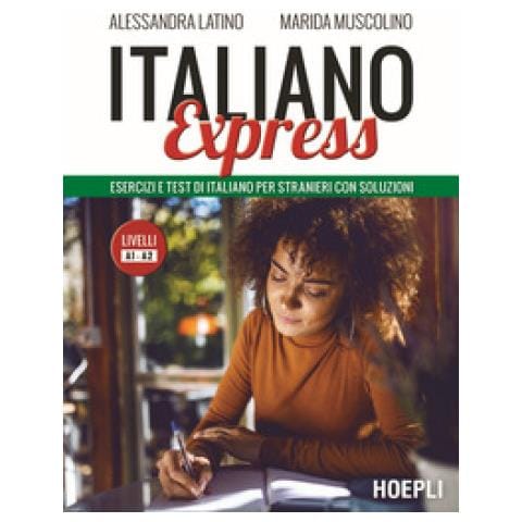 Alessandra Latino - Italiano Express. Esercizi e test di italiano per stranieri con soluzioni. Livelli A1-A2 - Foto 1