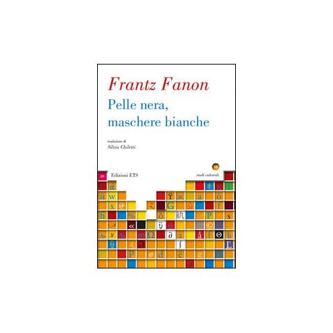 Frantz Fanon - Pelle nera, maschere bianche - Foto 1