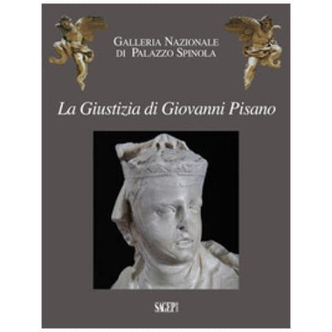 Gianluca Ameri - La Giustizia di Giovanni Pisano. I 50 anni di un'acquisizione. Ediz. illustrata - Foto 1
