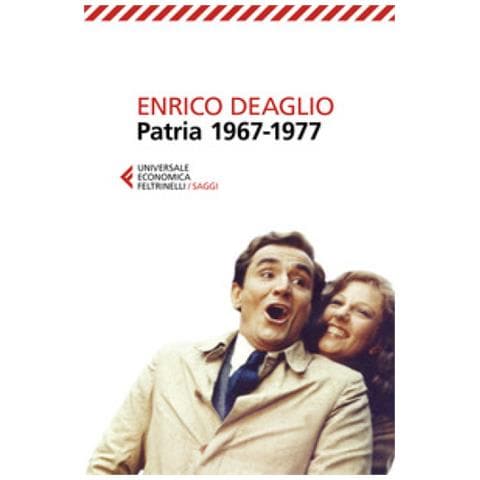 Enrico Deaglio, Valentina Redaelli - Patria 1967-1977 - Foto 1