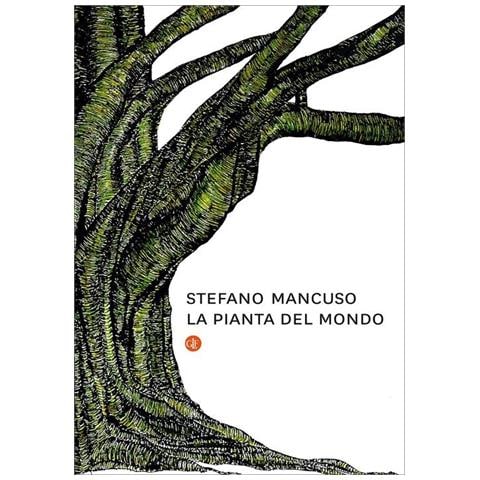 Stefano Mancuso - La Pianta Del Mondo - Foto 3