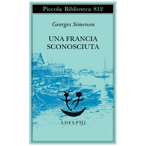 Una Francia Sconosciuta O L'avventura Tra Due Sponde - Foto 1
