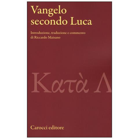 R. Maisano - Vangelo secondo Luca - Foto 1