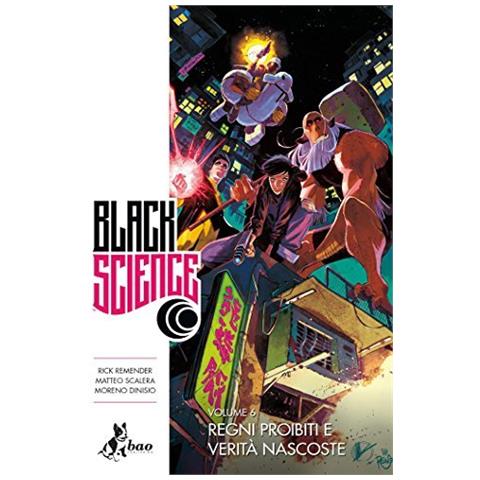 Rick Remender - Black science. Vol. 6: Regni proibiti e verità nascoste - Foto 1