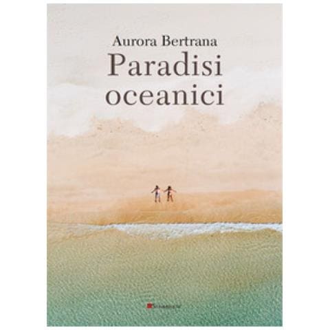 Aurora Bertrana - Paradisi Oceanici - Foto 2