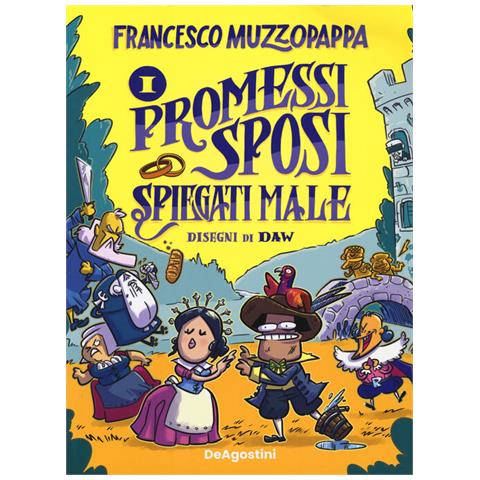 Francesco Muzzopappa - I Promessi Sposi Spiegati Male - Foto 2