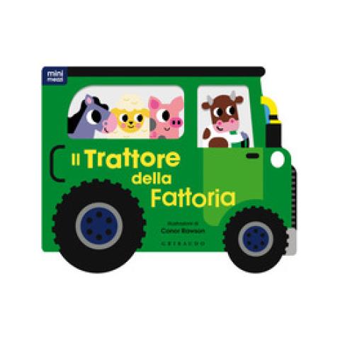 Conor Rawson - Il Trattore Della Fattoria. Ediz. A Colori - Foto 1