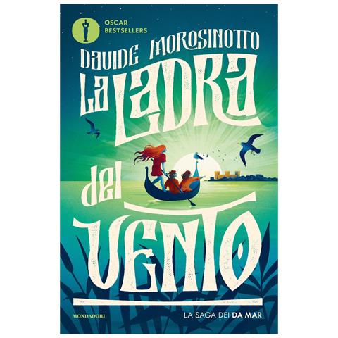 Davide Morosinotto - La ladra del vento. La saga dei Da Mar - Foto 1