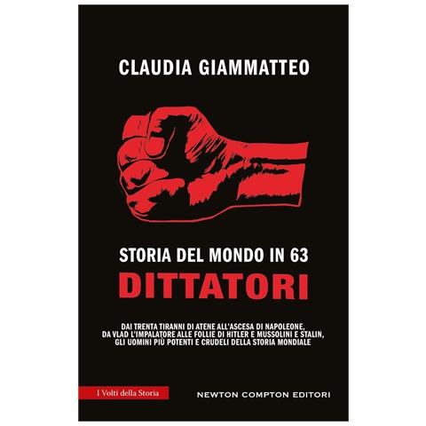Claudia Giammatteo - Storia del mondo in 63 dittatori - Foto 1