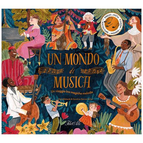Mary Richards - Un mondo di musica. Un viaggio tra magiche melodie. Ediz. a colori - Foto 1