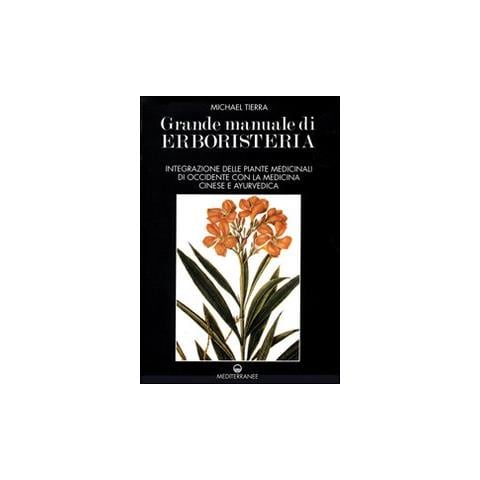 Michael Tierra - Grande manuale di erboristeria - Foto 2