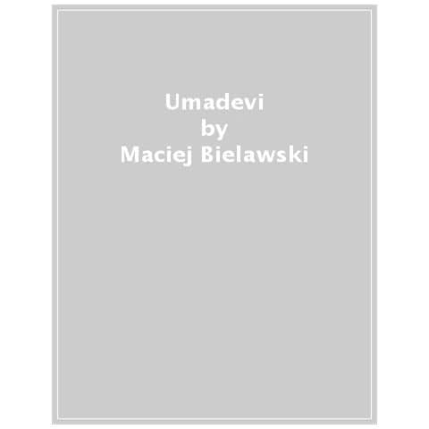 Maciej Bielawski - Umadevi - Foto 1