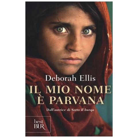 Deborah Ellis - Il mio nome è Parvana - Foto 1