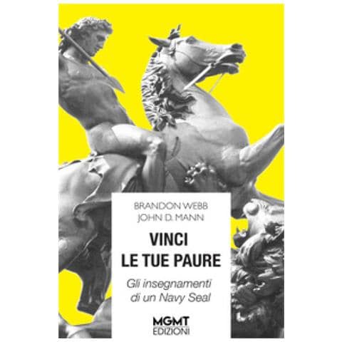 Brandon Webb - Vinci le tue paure. Gli insegnamenti di un Navy Seal - Foto 1