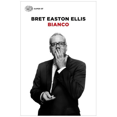 Bret Easton Ellis - Bianco - Foto 1