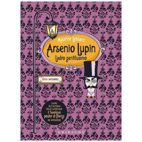 Maurice Leblanc - Arsenio Lupin. Ladro Gentiluomo. Ediz. Integrale. Con Poster - Foto 2