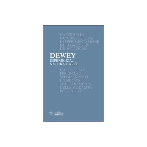 John Dewey - Esperienza, natura e arte - Foto 1