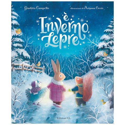 Giuditta Camplo - È Inverno, Lepre. Ediz. Illustrata - Foto 2