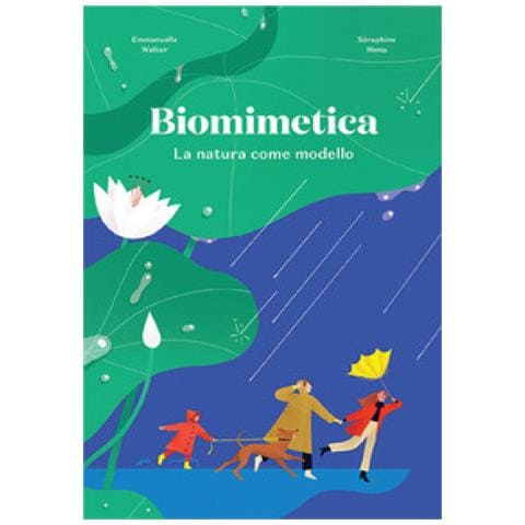 Emmanuelle Walker - Biomimetica. La natura come modello - Foto 1