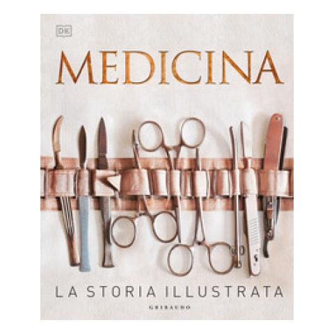 Steve Parker - Medicina. La Storia Illustrata. Nuova Ediz. - Foto 1