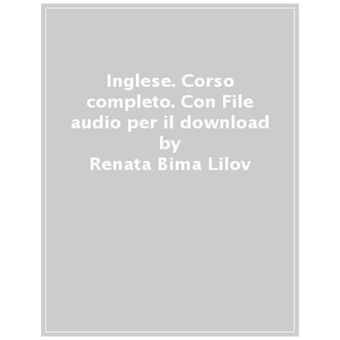 Renata Bima Lilov - Inglese. Corso Completo. Con File Audio Per Il Download - Foto 1