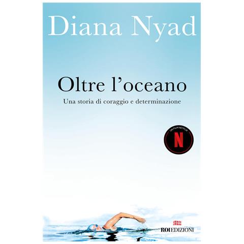 Diana Nyad - Oltre l'oceano. Una storia di coraggio e determinazione - Foto 1
