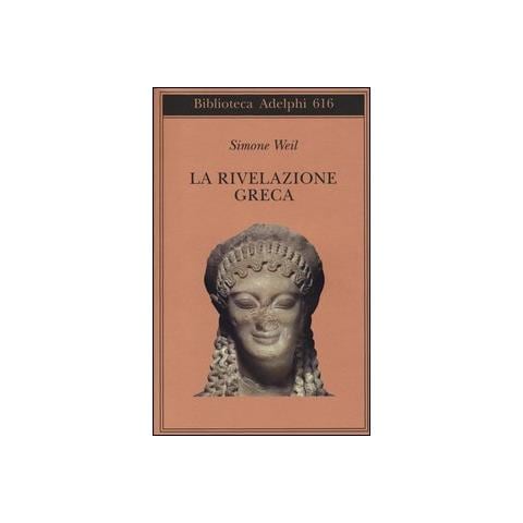 Simone Weil - La rivelazione greca - Foto 1