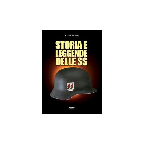 Peter Miller - Storia e leggende delle SS - Foto 1