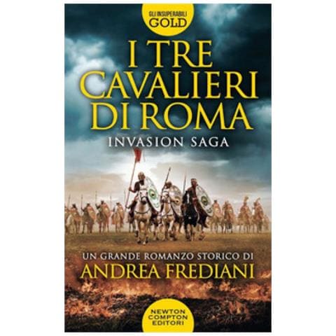 Andrea Frediani - I Tre Cavalieri Di Roma. Invasion Saga - Foto 1