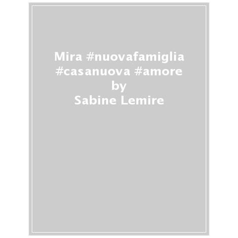 Sabine Lemire - Mira #casa Galleggiante #papà #amiche Del Cuore - Foto 1