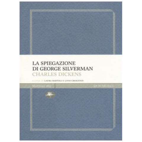 Charles Dickens - La spiegazione di George Silverman - Foto 1