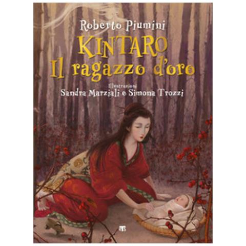 Roberto Piumini - Kintaro. Il Ragazzo D'oro - Foto 2