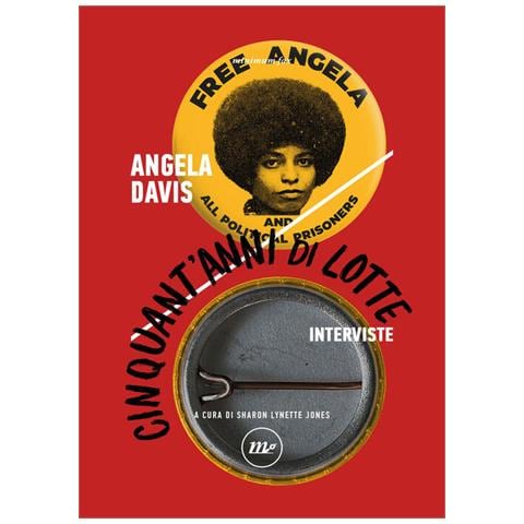 Angela Davis - Cinquant'anni Di Lotte. Interviste - Foto 2