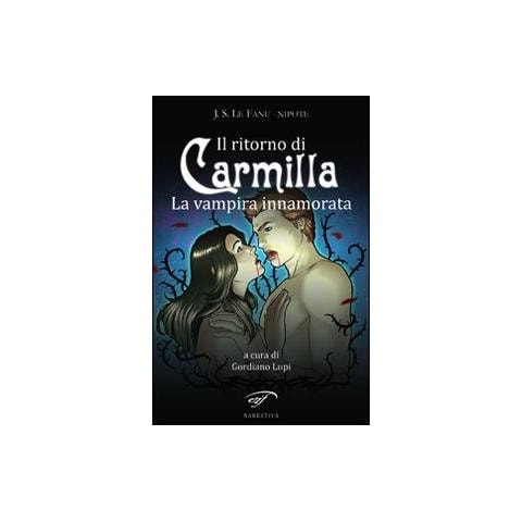 J. S. Le Fanu Nipote - Il ritorno di Carmilla. La vampira innamorata - Foto 1