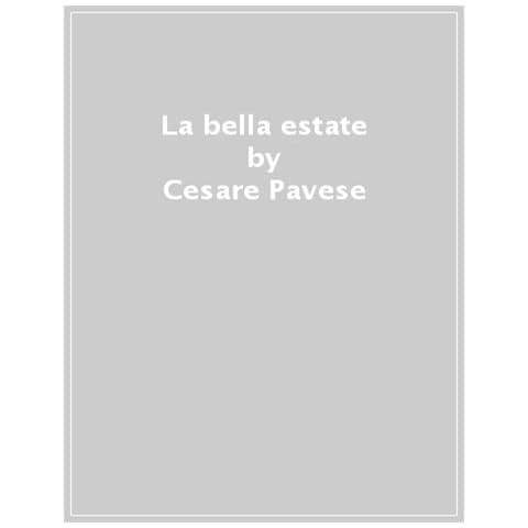 Cesare Pavese - La Bella Estate - Foto 1