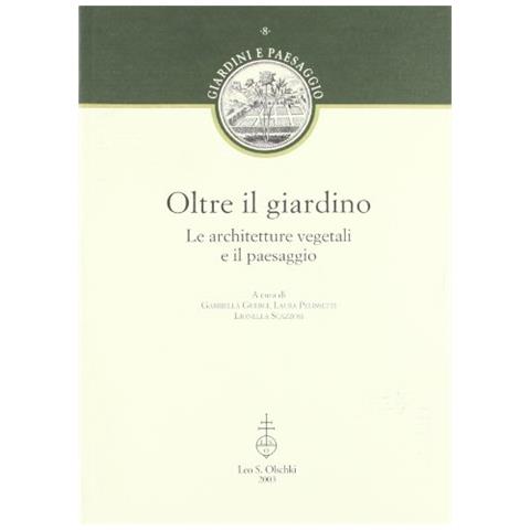 G. Guerci - Oltre il giardino. Le architetture vegetali e il paesaggio - Foto 1