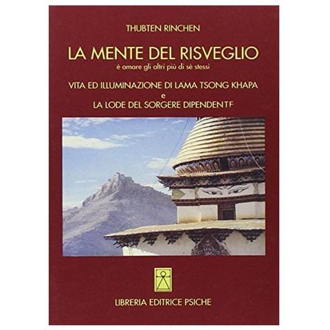 Tsong Khapa (Lama) . Rinchen, Thubten. - La Mente Del Risveglio. Vita Ed Illuminazione Di Lama Tsong Khapa. - Foto 1