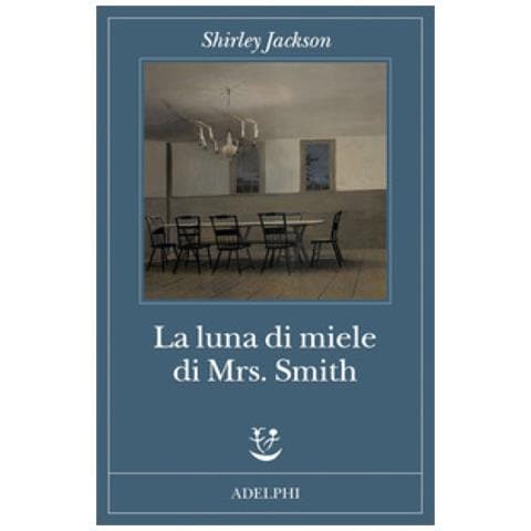 Shirley Jackson - La Luna Di Miele Di Mrs. Smith - Foto 1