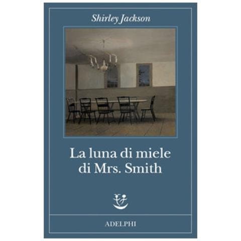 Shirley Jackson - La Luna Di Miele Di Mrs. Smith - Foto 2