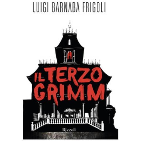 Luigi Barnaba Frigoli - Il Terzo Grimm - Foto 1