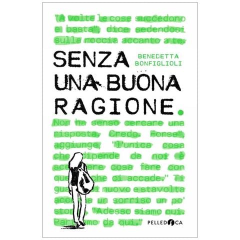 Benedetta Bonfiglioli - Senza una buona ragione - Foto 1