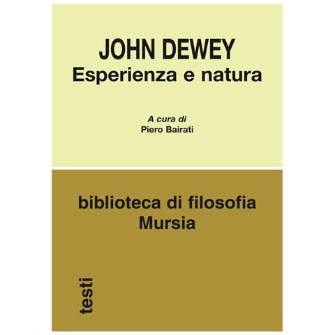 John Dewey - Esperienza e natura - Foto 1