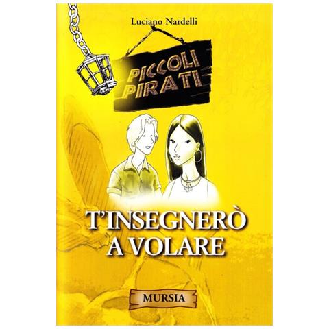 Luciano Nardelli - T'insegnerò a volare - Foto 1