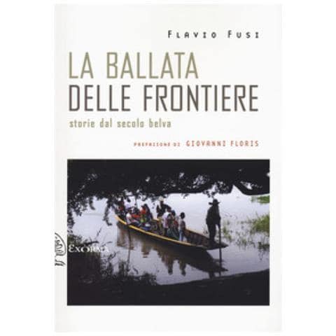 Flavio Fusi - La Ballata Delle Frontiere. Storie Dal Secolo Belva - Foto 1
