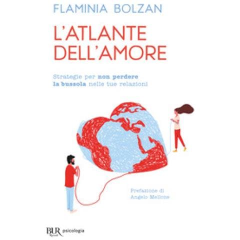 Flaminia Bolzan - L'atlante Dell'amore. Strategie Per Non Perdere La Bussola Nelle Tue Relazioni - Foto 1